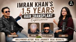 Bollywood Actor Imran Khan's 1.5 Years Hair Transplant Results & Experience!