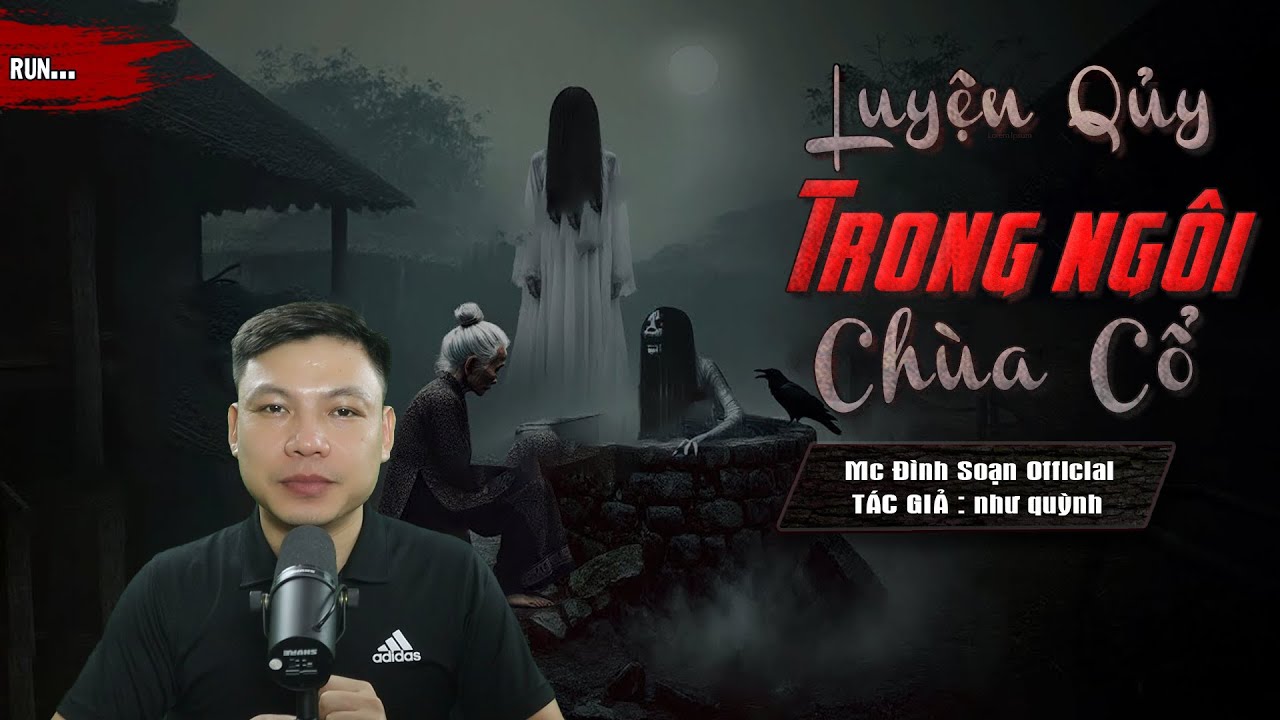 Truyện Ma : LUYỆN QUỶ TRONG NGÔI CHÙA CỔ I Truyện Ma Làng Lão Qủy Ăn Thịt Người I Mc Đình Soạn Kể Sợ