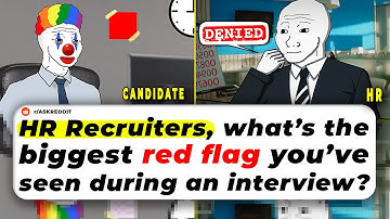 HR Recruiters, What’s The Biggest RED FLAG You’ve Seen During AN INTERVIEW?