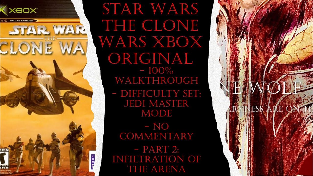 SW The Clone Wars Xbox Original (Jedi Master) 100% Walkthrough Part 2 (No Commentary)