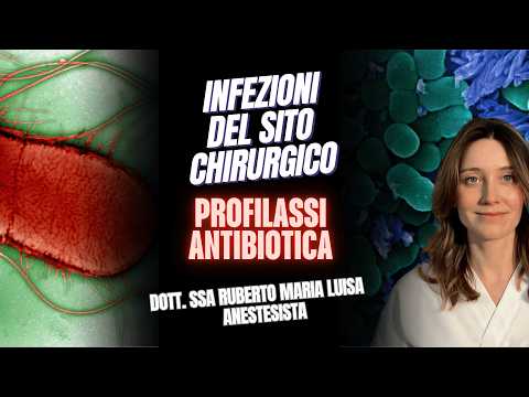 Anteprima video: Profilassi antibiotica delle infezioni del sito chirurgico