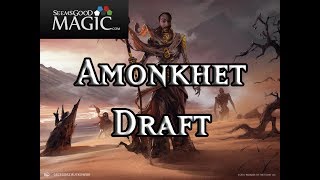 Amonkhet Draft #48 - Drafting