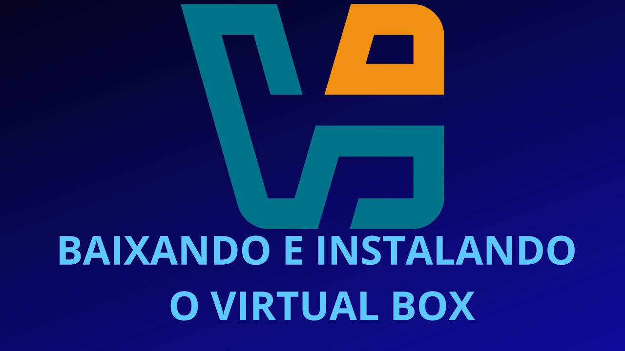 Como Baixar e Instalar o VirtualBox (Passo a Passo Completo) - YouTube