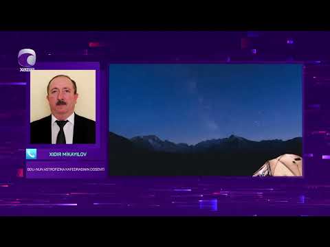 Azərbaycanda "axan ulduz" hadisəsini nə vaxt izləmək olar?