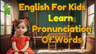 Learn pronunciation of Words | Little Marvels E - Learning #english #kids #kidsvideo