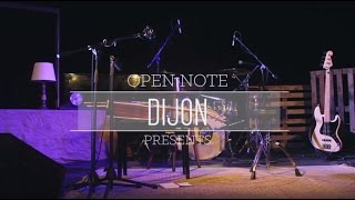 The Open Note Sessions - Dijon (Live)