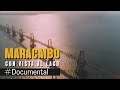 #Documental - Maracaibo, con vista al lago