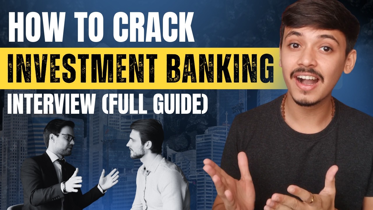 Investment Banking Interviews Explained: What Bankers Actually Look For