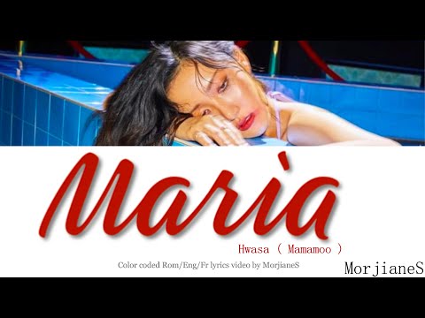 Maria- Hwasa KARAOKÉ ( color coded video lyrics Rom/ Eng/ Fr ) vostfr