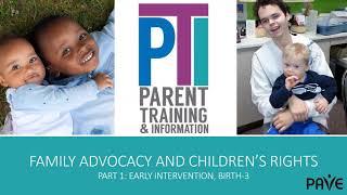 Family Advocacy and Childrens Rights Part 1 Early Intervention Birth to 3