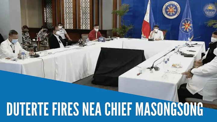 Duterte fires NEA chief Masongsong