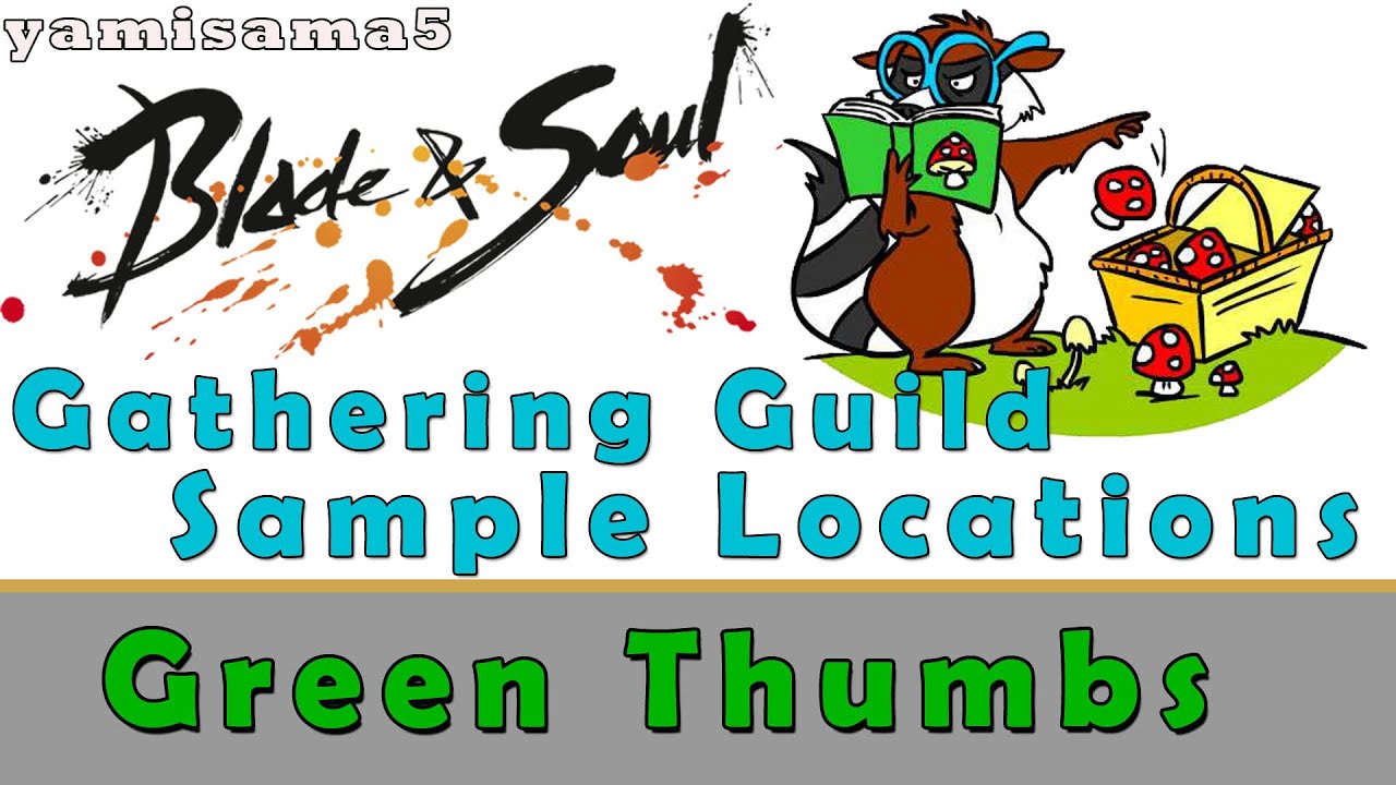 Blade and Soul - Gathering Guild Sample Locations - Green Thumbs