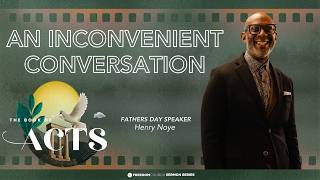 The Book of Acts | An Inconvenient Conversation | Speaker Henry Noye