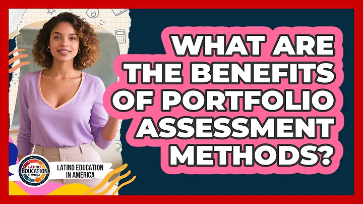 What Are The Benefits Of Portfolio Assessment Methods?