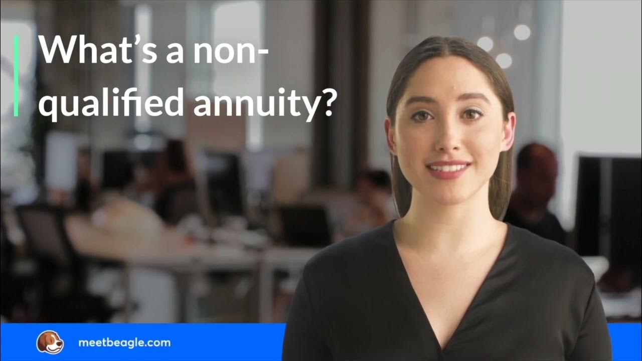 What s a non qualified annuity youtube