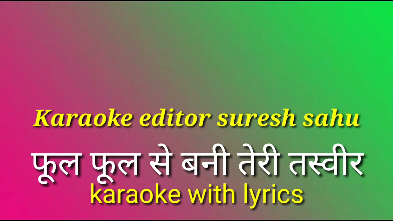 Phool Phool Se Bani Teri Tasvir  With Female Karaoke Lyrics scrolling