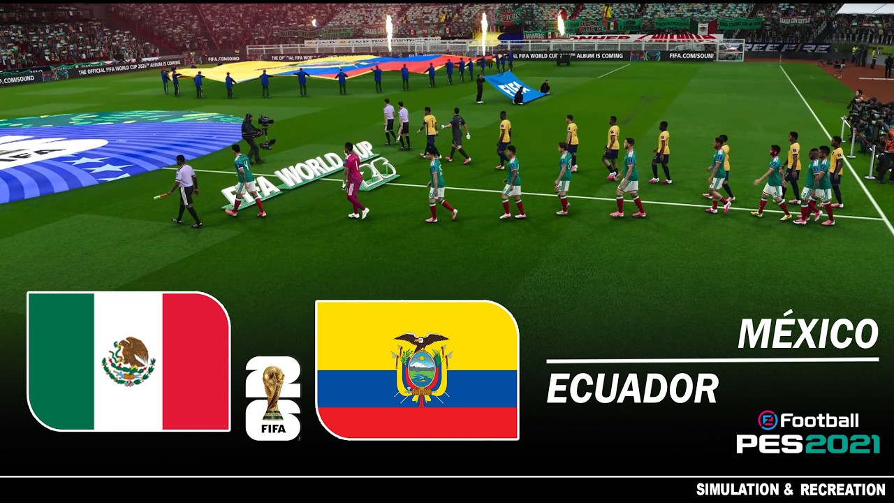 México vs Ecuador ● Copa Mundial 2026 ● Simulación Pes 2021