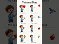 This and That Challenge for Young Learners #EnglishBasics #KidsShorts