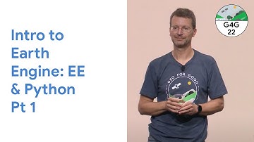 Geo for Good 2022: Intro to Earth Engine: EE & Python Pt 1