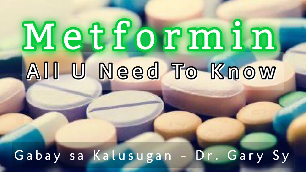 Metformin: All U Need To Know - Dr. Gary Sy