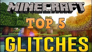 Minecraft 5 Working Glitches