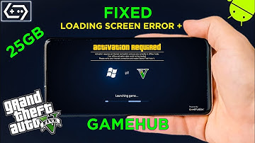 GTA 5 LITE GAMEHUB EMULATOR LOADING SCREEN+ACTIVATION REQUIRED ERROR FIX |EASIEST METHOD