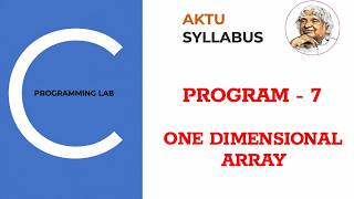 7. Program to implement one-dimensional arrays in C language