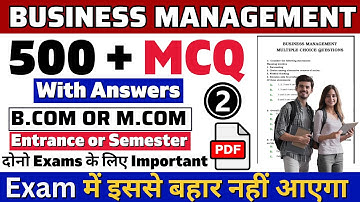 Business management 500+|  MCQ with answers | For - Entrance  & semester exam 2023