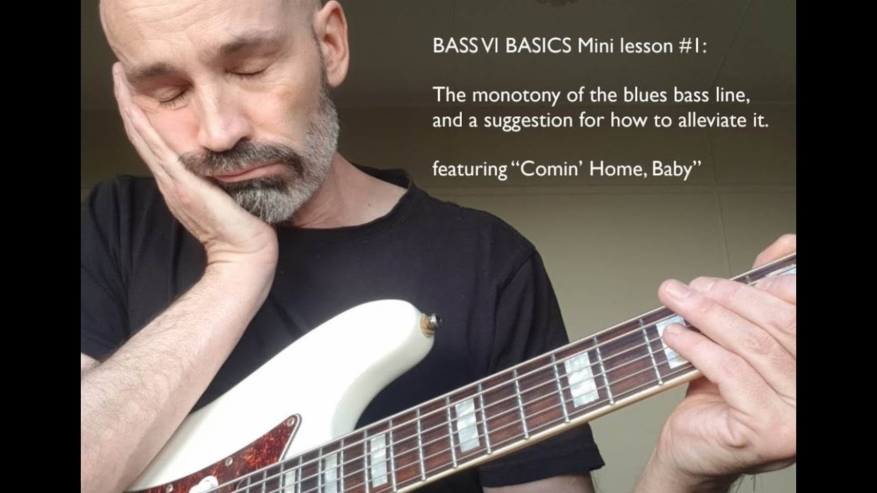 Comin' Home Baby Bass VI part "lesson" YouTube