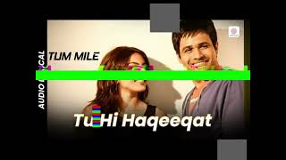 Tu Hi Haqeeqat - Lyrical Song Tum Mile Emraan Hashmi Soha Ali Khan Javed Ali Pritam
