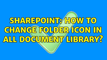 Sharepoint: How to change Folder Icon in all Document Library?
