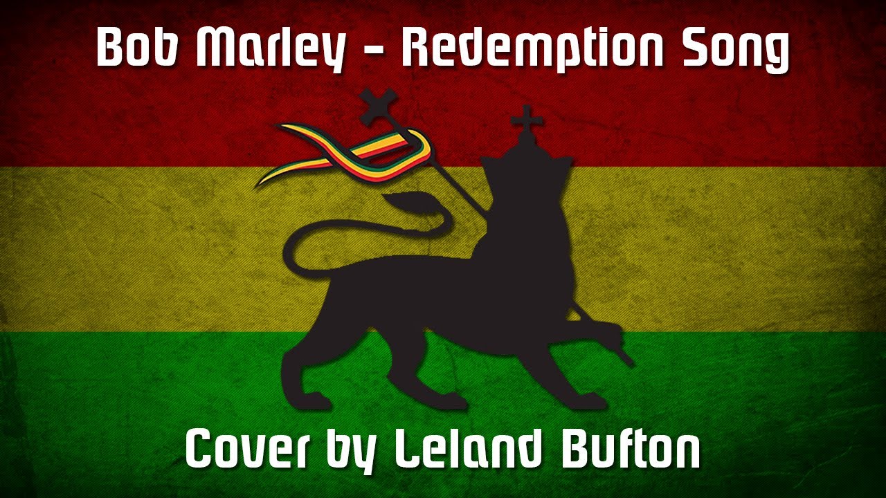 Bob Marley - Redemption Song (Leland Bufton Cover)