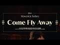 MAVERICK SABRE Come Fly Away Dome Session At The House Of KOKO mp3
