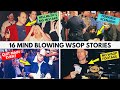 16 MIND BLOWING WSOP POKER STORIES AND FACTS