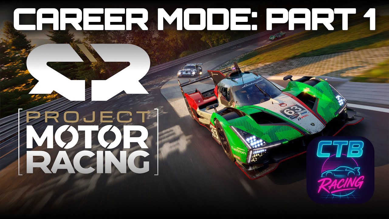 Project Motor Racing - Career Mode: Part 1