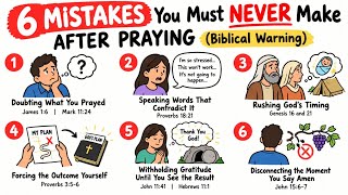 Full 6 MISTAKES You Must NEVER Make AFTER Praying (Biblical Warning) Update