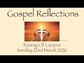 Gospel Reflections Raising Of Lazarus Lynda The Reader Prayer4all 22nd March 2026 Gospel Reflections Raising Of Lazarus Lynda The Reader Prayer4all 22nd March 2026