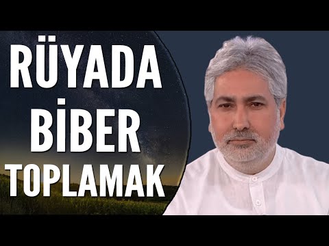 Rüyada Tarladan Biber Toplamak Ne Anlama Gelir? | Mehmet Emin Kırgil