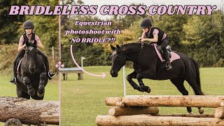 DOING A PHOTOSHOOT WITH NO BRIDLE... BRIDLELESS CROSS COUNTRY!