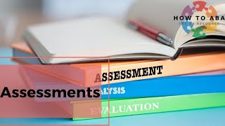 How to: ABA Assessments
