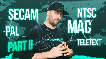 Evolution and Fun Facts of Video Standards (Part 2) : PAL, SECAM, NTSC, MAC, Teletext