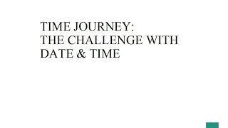Time Journey - extensive test of date and time logic in software applications