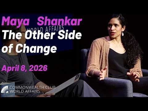 Maya Shankar: The Other Side of Change