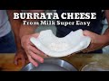 How to Make Fresh Burrata Cheese at Home⎮Super easy