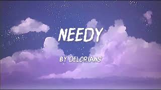 Delorians - NEEDY (Lyrics)