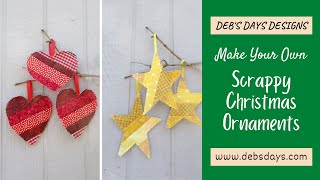 Scrappy Christmas Ornaments - Quilted Stars and Hearts Holiday Crafting Tutorial