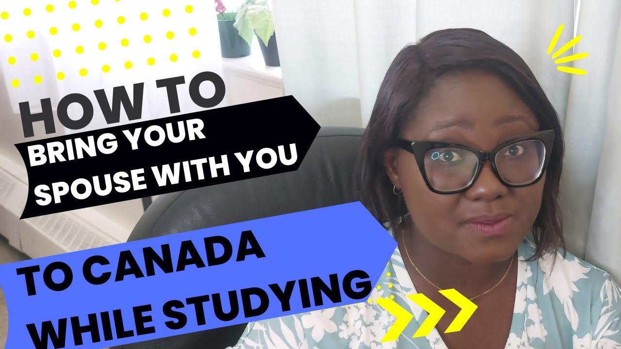BRING YOUR SPOUSE TO CANADA AS A STUDENT| CANADA OPEN WORK PERMIT | In-Depth | Must WATCH!!