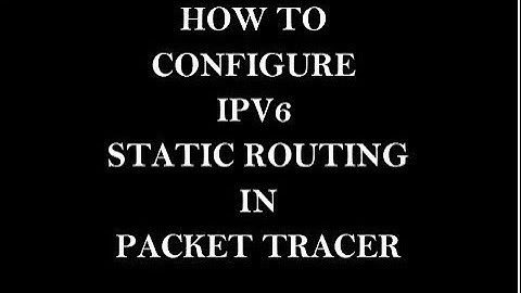|| IPV6 || STATIC ROUTE CONFIGURATION || HINDI ||