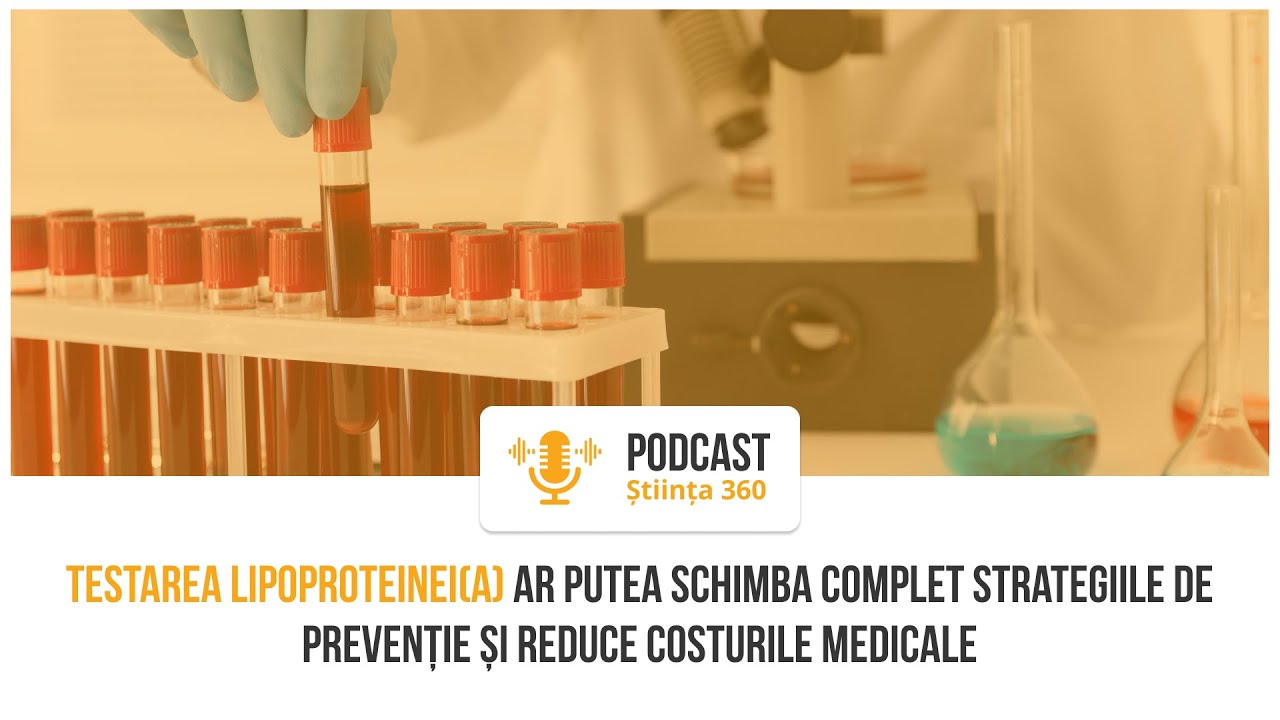 Testarea Lp(a) poate schimba complet strategiile de prevenție BCV | Dr. Marius Geantă | #știința360
