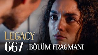 Emanet 667. Bölüm Fragmanı Legacy Episode 667 Promo